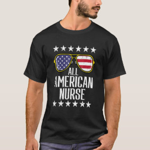 All American Nurse Scrub Memorial Day 4th Of July  T-Shirt
