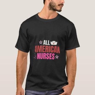 All American Nurses T-Shirt