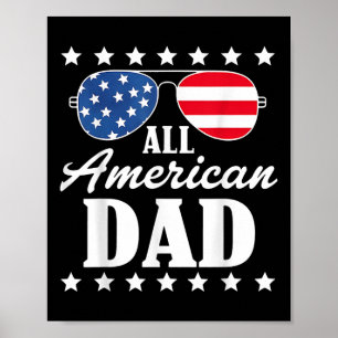 All American Patriot Usa Dad 4th Of July Dad Gift Poster