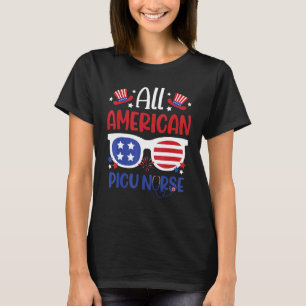 All American Picu Nurse 4th Of July Patriotic Usa  T-Shirt