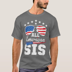 All American Sis 4th of July Matching Family  T-Shirt