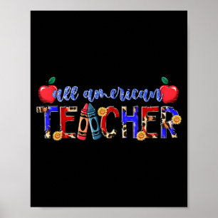 All American Teacher Patriotic Independence Design Poster