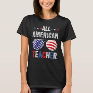 All American teacher USA Flag 4th of July Sunglass T-Shirt