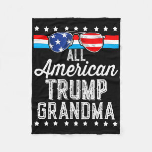 All American Trump Grandma American Flag Sungles T Fleece Blanket