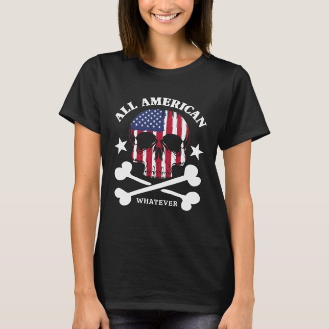 All American Whatever Fun 4th of July USA Flag Pir T-Shirt (Front)