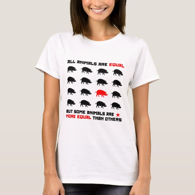 All animals are equal 2 T-Shirt (Front)