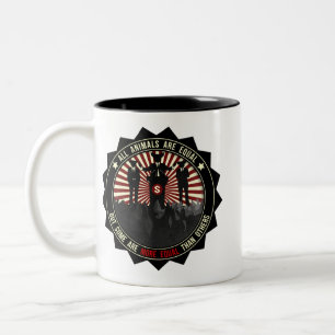 All Animals Are Equal Two-Tone Coffee Mug