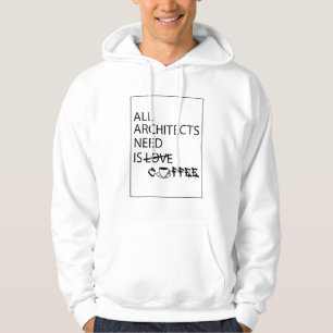 ALL ARCHITECTS NEED HOODIE