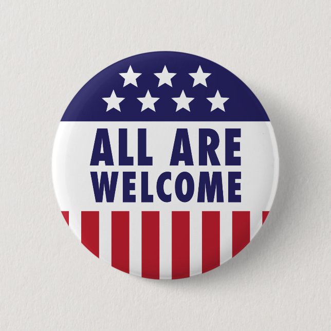 All Are Welcome - Stars and Stripes 2 Inch Round Button (Front)
