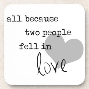 all because two people fell in love modern simple coaster