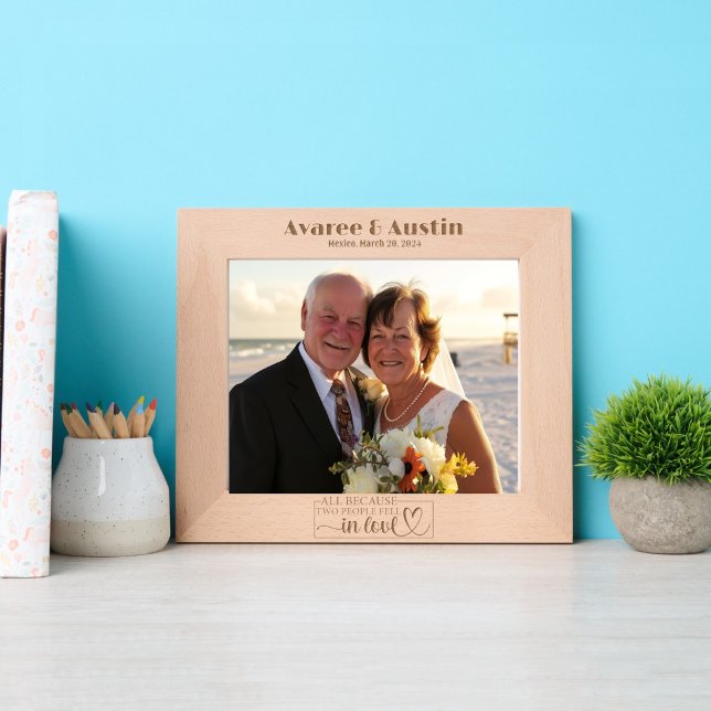 All Because Two People Fell In Love Wedding Etched Frames (Creator Uploaded)