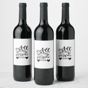 All Because Two People Fell In Love Wine Label