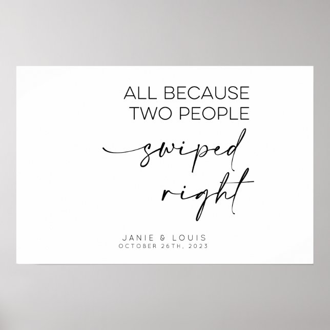 All Because Two People Swiped Right Wedding Sign (Front)