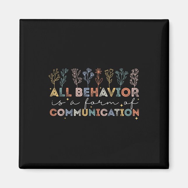 All Behaviour Is A Form Of Communication Autism Aw Magnet (Front)