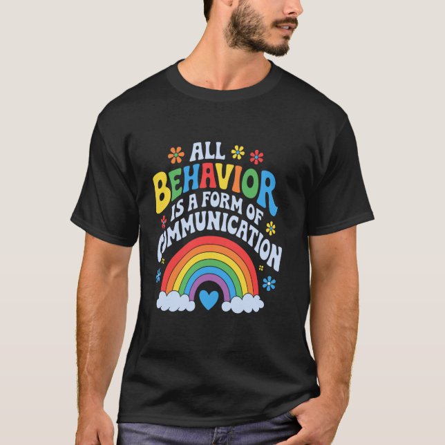 All Behaviour Is A Form Of Communication, Special  T-Shirt (Front)