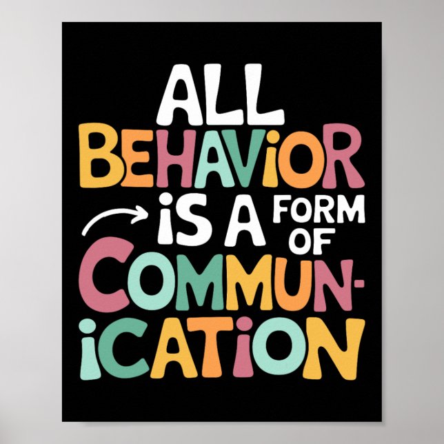 All Behaviour Is A Form Of Communication Sped Teac Poster (Front)