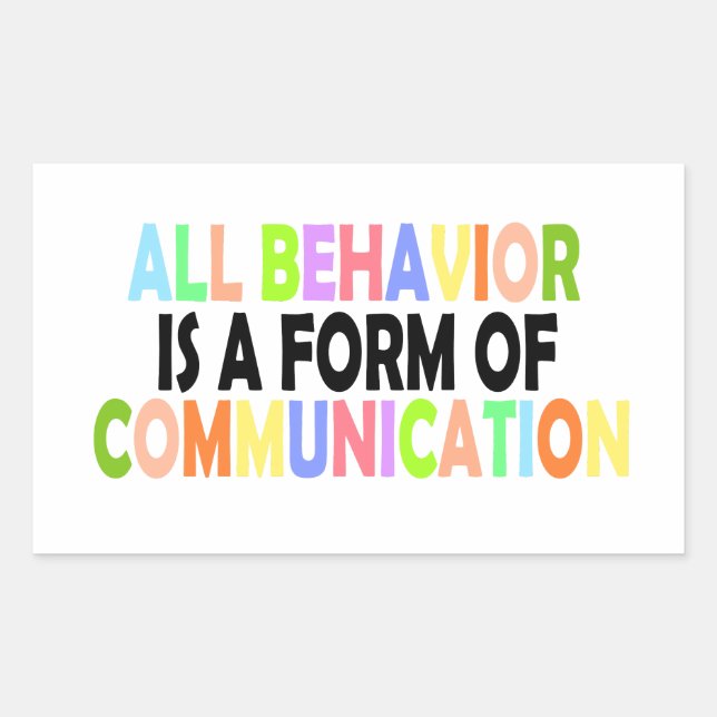 All Behaviour Is A Form Of Communication Sticker (Front)