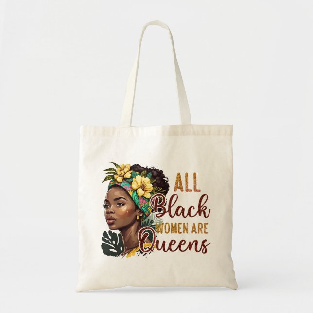 All Black Women Are Queens  Tote Bag (Front)