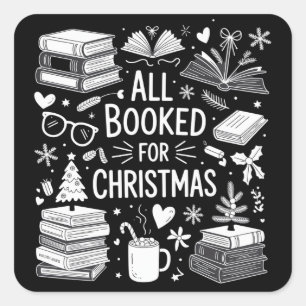 All Booked for Christmas Book Lover Bookish Gifts Square Sticker