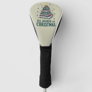 All Booked For Christmas Gift for Librarian Lover Golf Head Cover