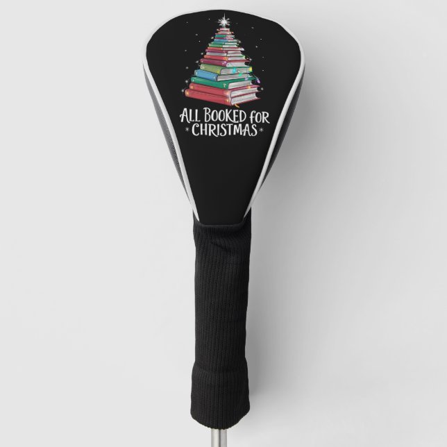 All Booked For Christmas Librarian Xma Book Lovers Golf Head Cover (Front)