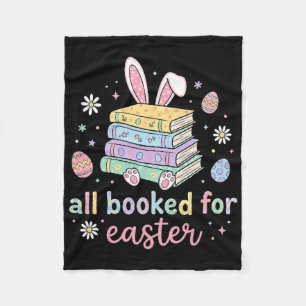 All Booked For Easter Cute Bunny Book Lover Easter Fleece Blanket