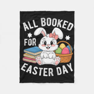 All Booked For Easter Day Cute Bunny Rabbit Readin Fleece Blanket