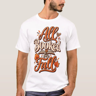 All Booked for Fall  | Autumn Book Lover Subliment T-Shirt