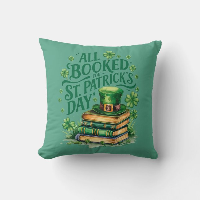 All Booked For St. Patrick's Day Throw Pillow (Front)