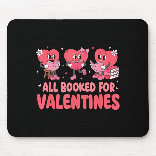 All Booked For Valentine Book Funny Teacher Kids G Mouse Pad (Front)