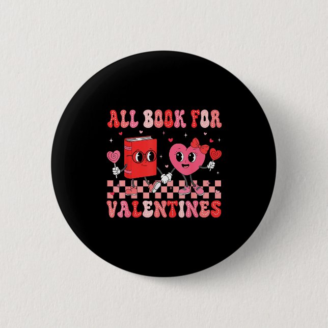 All Booked For Valentine Book Librarian Teacher Wo 2 Inch Round Button (Front)