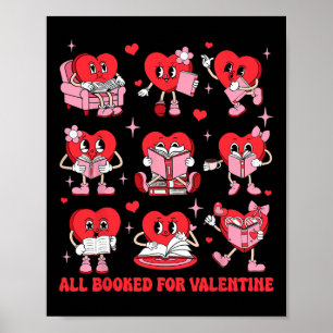 All Booked For Valentine Candy Heart Reading Book Poster