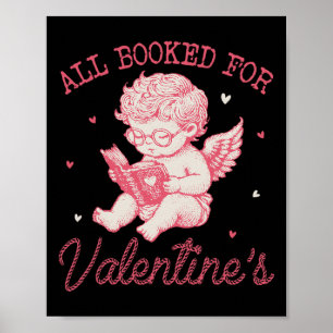 All Booked For Valentines Cupid Reading Book Lover Poster