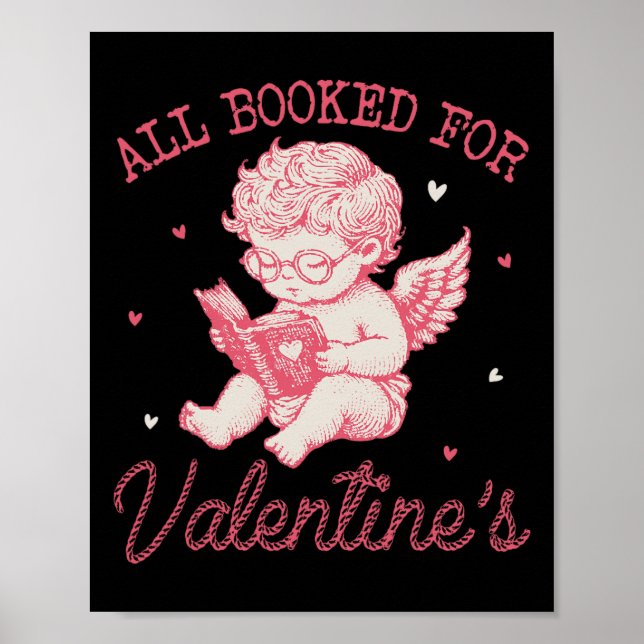 All Booked For Valentines Cupid Reading Book Lover Poster (Front)