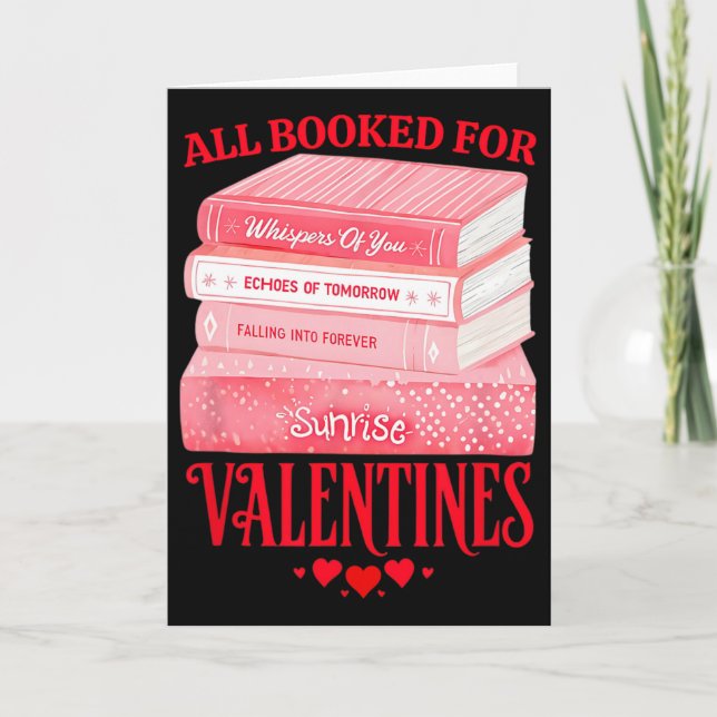 All Booked For Valentines Romantic Reader Lovers D Card (Front)