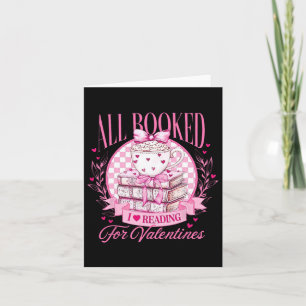 All Booked I Reading For Valentines Day Librarian Card