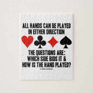 All (Bridge) Hands Can Be Played Either Direction Jigsaw Puzzle