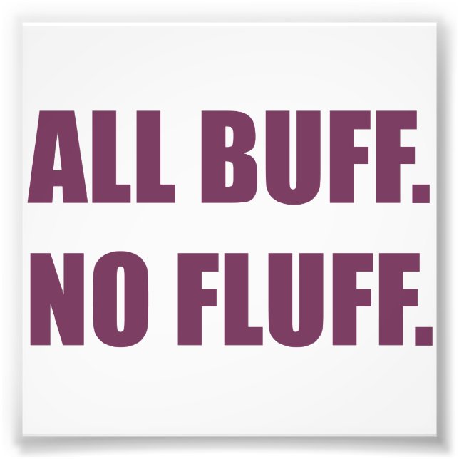 All Buff No Fluff Fat Hamster Commercial Photo Print (Front)