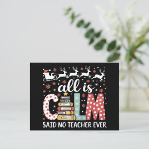 All Calm Said No Teacher Christmas Pencil Tree  Holiday Postcard