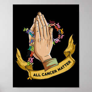 All Cancer Matters Awareness Day Pray Poster
