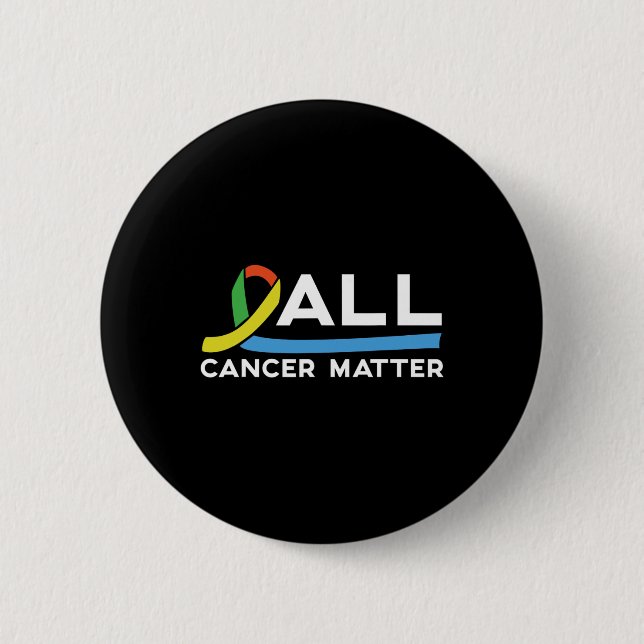 All Cancer Problem World Cancer Day 1  2 Inch Round Button (Front)