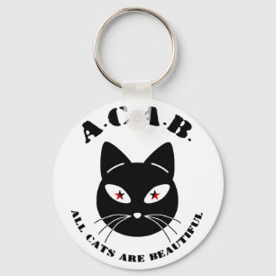 All Cats Are Beautiful Keychain