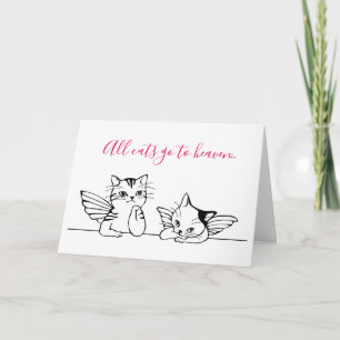 All Cats Go To Heaven (Loss of Pet) Sympathy Card