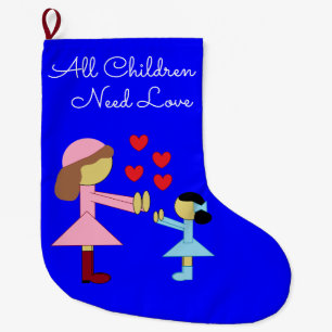 All Children Need Love:  Blue Large Christmas Stocking