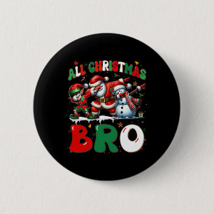 All Christmas Bro Xmas Santa Elf Snowman Dabbing M 2 Inch Round Button