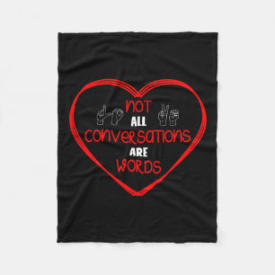 All Conversations Are Words Sign Language Awarenes Fleece Blanket