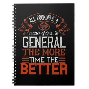 All Cooking Is A Matter Of Time. In General, The M Notebook