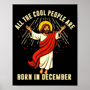 All Cool People Are Born In December For Women Men Poster