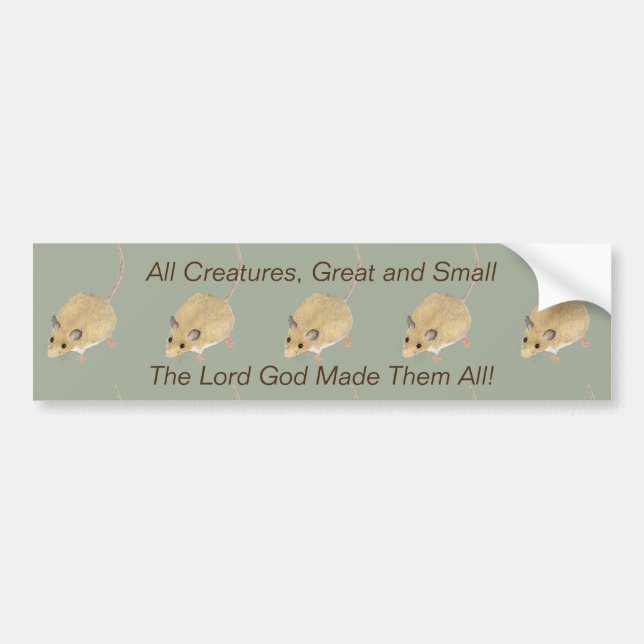 All Creatures Great and Small Mouse Bumper Sticker (Front)