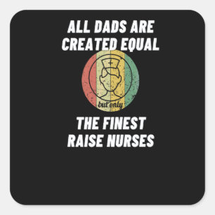 All Dads Are Created Equal But Only The Finest Rai Square Sticker